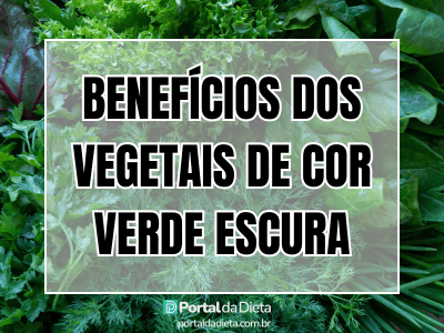 Benefícios dos Vegetais de Cor Verde Escura