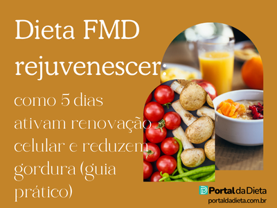 Imagem ilustrativa com alimentos saudáveis como tomates, cogumelos, frutas e suco natural, representando a Dieta FMD rejuvenescer — um plano de 5 dias que ativa a renovação celular e reduz gordura de forma natural.