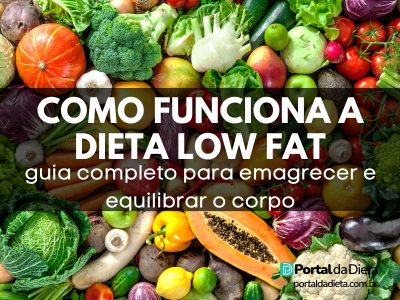 Variedade de vegetais coloridos ilustrando alimentação saudável e o conceito da dieta low fat – Portal da Dieta.