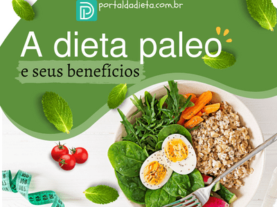 A dieta paleo e seus benefícios