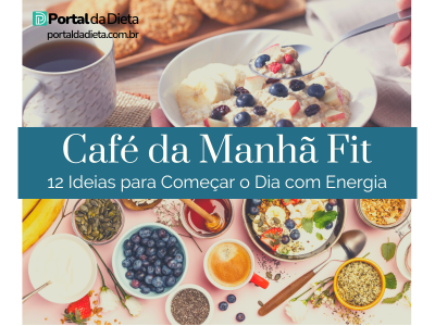 Mesa com frutas, aveia, iogurte e granola representando um café da manhã fit saudável – Portal da Dieta.