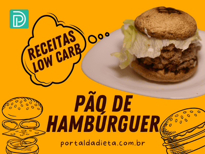 Pão de hambúrguer Low Carb